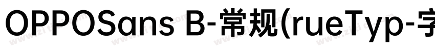 OPPOSans B-常规(rueTyp字体转换